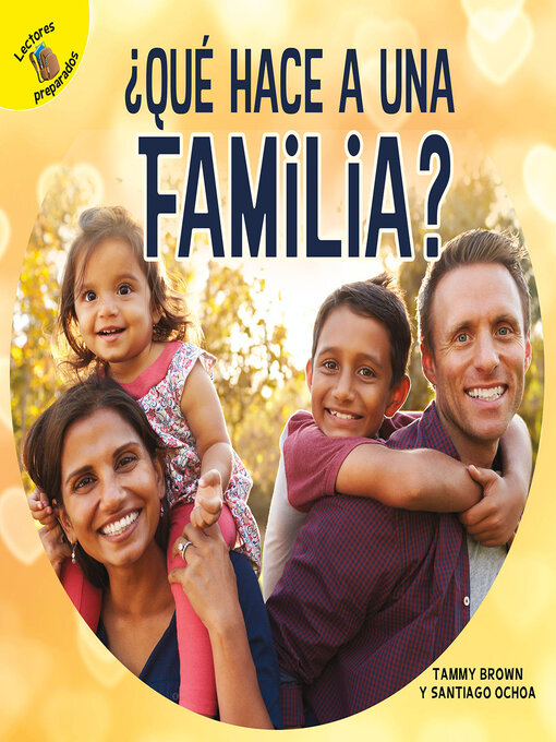 Title details for ¿Qué hace a una familia? by Santiago Ochoa - Available